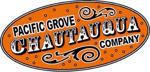 Pacific Grove
                            Chautauqua Company